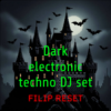 Portada Filip Reset - Dark electronic techno DJ set Filip Reset - Dark electronic techno DJ set