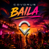 Portada Covorus - Baila (Club Mix) Covorus - Baila (Club Mix)