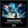 Portada 90bangerz - Para Ri Para Ra 90bangerz - Para Ri Para Ra