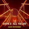 Portada Alex Novatsky - Dance All Night (Extended Mix) Alex Novatsky - Dance All Night (Extended Mix)