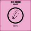 Portada Bob Mobo - Ibiza Burning (Deep N' Dope Mix) Bob Mobo - Ibiza Burning (Deep N' Dope Mix)