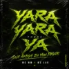 Portada MC WM & MC Lan - Sua Amiga Eu Vou Pegar - Slowed (feat. DJ Will o Cria - Yara Yara Ya Phonk) MC WM & MC Lan - Sua Amiga Eu Vou Pegar - Slowed (feat. DJ Will o Cria - Yara Yara Ya Phonk)