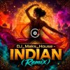 Portada DJ_Maks_House - INDIAN (DJ_Maks_House Remix) DJ_Maks_House - INDIAN (DJ_Maks_House Remix)