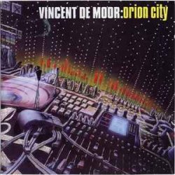 Portada Vincent de Moor - Orion City (MoonMan's Drift Mix)