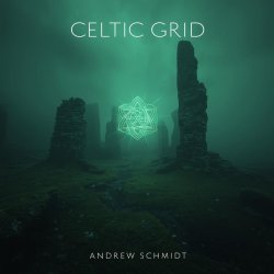 Portada Andrew Schmidt - Celtic Grid (Part II The Myst) [Tribal Progressive Mix]