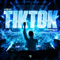 Portada LUNAX & Rivendale - TiK ToK