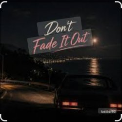 Portada Lastbar90 - DON'T FADE IT OUT