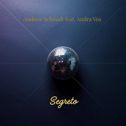 Portada Andrew Schmidt feat. Andra Vox - Segreto