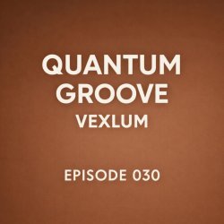 Portada Vexlum - Quantum Groove 030