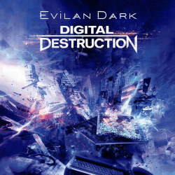 Portada EvilanDark - Digital Destruction