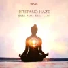 Portada Estefano Haze - Baba Nam Kevalam (Delts Remix) Estefano Haze - Baba Nam Kevalam (Delts Remix)