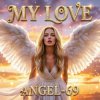 Portada Angel-69 - My Love (Sky Dance) Angel-69 - My Love (Sky Dance)
