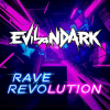 Portada EvilanDark - Rave Revolution EvilanDark - Rave Revolution