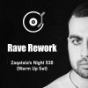 Portada Rave Rework - Zaqatala's Night 530 (Warm Up Set) Rave Rework - Zaqatala's Night 530 (Warm Up Set)