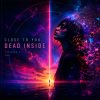 Portada Dead Inside - Close to you Dead Inside - Close to you