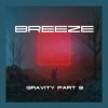 Breeze - Gravity (patr9)
