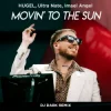Portada HUGEL & Ultra Nate & Imael Angel - Movin’ To The Sun (Dj Dark Remix) HUGEL & Ultra Nate & Imael Angel - Movin’ To The Sun (Dj Dark Remix)