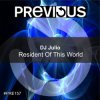 Portada DJ Julio - Resident Of This World (Edit) DJ Julio - Resident Of This World (Edit)