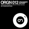 Portada GABRIEL & DRESDEN vs SECRET PANDA SOCIETY - No Reservations (radio edit) GABRIEL & DRESDEN vs SECRET PANDA SOCIETY - No Reservations (radio edit)
