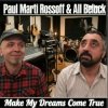 Portada P. M. Rossoff & All Beluck - Make My Dreams Come True. Remastered with overdubbing 2019 P. M. Rossoff & All Beluck - Make My Dreams Come True. Remastered with overdubbing 2019