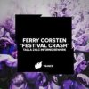 Portada Ferry Corsten - Festival Crash (Talla 2XLC Inf3rno Rework Extended Mix) Ferry Corsten - Festival Crash (Talla 2XLC Inf3rno Rework Extended Mix)