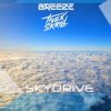 Portada Breeze feat. Tivex Skrill - Sky Drive Breeze feat. Tivex Skrill - Sky Drive