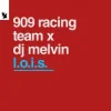 Portada 909 RACING TEAM & DJ Melvin - L.O.I.S. 909 RACING TEAM & DJ Melvin - L.O.I.S.
