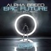 Portada Alpha Breed - Epic Future (Talla 2XLC Extended Version) Alpha Breed - Epic Future (Talla 2XLC Extended Version)