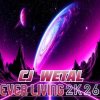 Portada CJ Wetal - Ever Living (Chillstep Mix) CJ Wetal - Ever Living (Chillstep Mix)