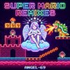 Portada Angel-69 - Super Mario (Master Blaster Remix by Angel-69) Angel-69 - Super Mario (Master Blaster Remix by Angel-69)