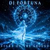Portada DJ FORTUNA - Title Stars on the Ground DJ FORTUNA - Title Stars on the Ground