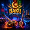 DJ FORTUNA - BAKU (АЗЕРБАЙДЖАН) продолжение