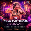 Portada Sandra Rave - Sandra's Wonderland Podcast #13 Sandra Rave - Sandra's Wonderland Podcast #13