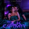 Portada DJ FORTUNA - Silk Captivity DJ FORTUNA - Silk Captivity