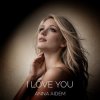 Portada ANNA AIDEM - I LOVE YOU ANNA AIDEM - I LOVE YOU