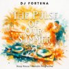 Portada DJ FORTUNA - The Pulse of Our Summer. DJ FORTUNA - The Pulse of Our Summer.