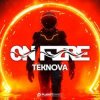 Portada Teknova - On Fire Teknova - On Fire