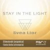 Portada Svea Lior & ETHNOTONIK - Stay in the Light Svea Lior & ETHNOTONIK - Stay in the Light