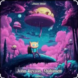Portada John Reyton & Multimen - Dream World