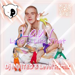 Portada Love U Like That (Dj INVITED & Level Remix) [Extended]