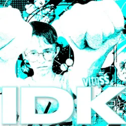 Portada vltqss - IDK (Speed Up)