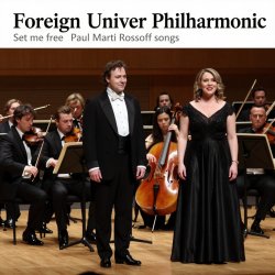 Portada Foreign Univer Philharmonic soloists - Set Me Free 1984. Recorded 1999. Restored & remastered 2026.