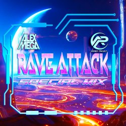 Portada DJ Alex Mega & DJ Andrey Project - Rave Attack (special mix)