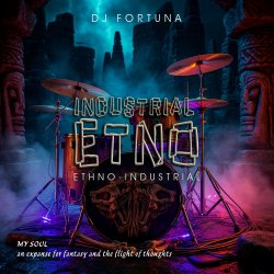 Portada DJ FORTUNA - INDUSTRIAL ETNO 2