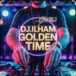Portada DJ ILHAM - GOLDEN TIME FULL BASS  VIRAL TERBARU 2026