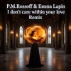 Portada P.M.Rossoff & Emma Lapin - I Don't Care Within Your Love 1985. REMIX 2026 P.M.Rossoff & Emma Lapin - I Don't Care Within Your Love 1985. REMIX 2026
