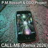 Portada P.M.Rossoff & DDD Project - Call Me 1985. Remix 2026 P.M.Rossoff & DDD Project - Call Me 1985. Remix 2026