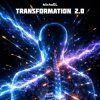 MichaEL - Transformation 2.0