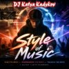 Portada DJ Katya Kadykov - Style of Music DJ Katya Kadykov - Style of Music