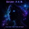 Portada DJ-Lion- Л. Е. В. - How Can I Not Think of You? DJ-Lion- Л. Е. В. - How Can I Not Think of You?